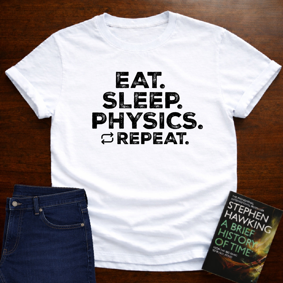 EAT SLEEP PHYSICS REPEAT T-SHIRT